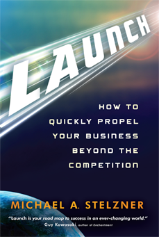 Launch: How to Quickly Propel Your Business Beyond the Competition